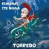 Rimljani Ite Doma - Torpedo
